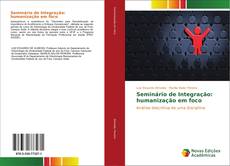 Capa do livro de Seminário de Integração: humanização em foco 