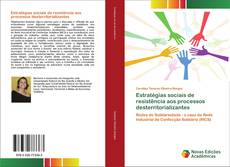 Couverture de Estratégias sociais de resistência aos processos desterritorializantes