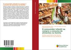 Обложка O consumidor infantil na compra e consumo de alimentos na família