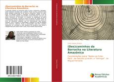 Обложка (Des)caminhos da Borracha na Literatura Amazônica