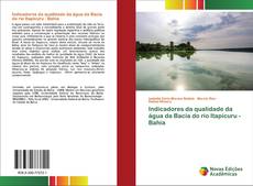 Couverture de Indicadores da qualidade da água da Bacia do rio Itapicuru - Bahia