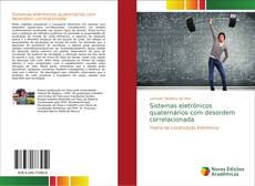 Bookcover of Sistemas eletrônicos quaternários com desordem correlacionada