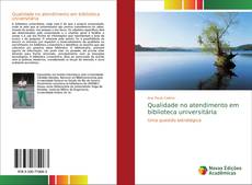 Borítókép a  Qualidade no atendimento em biblioteca universitária - hoz