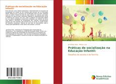 Práticas de socialização na Educação Infantil: kitap kapağı