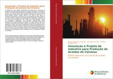 Buchcover von Simulação e Projeto de Industria para Produção de Acetato de Celulose