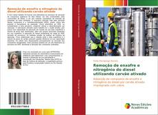 Copertina di Remoção de enxofre e nitrogênio do diesel utilizando carvão ativado