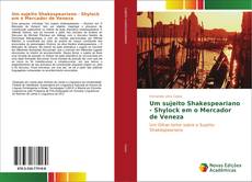 Um sujeito Shakespeariano - Shylock em o Mercador de Veneza kitap kapağı