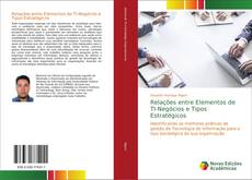 Copertina di Relações entre Elementos de TI-Negócios e Tipos Estratégicos