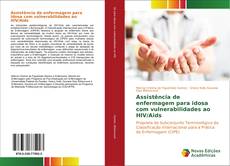 Bookcover of Assistência de enfermagem para idosa com vulnerabilidades ao HIV/Aids