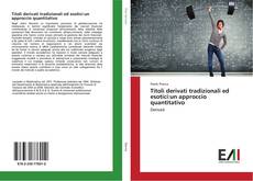 Capa do livro de Titoli derivati tradizionali ed esotici:un approccio quantitativo 