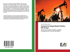Capa do livro de Fusione fra Royal Dutch Shell e BG Group 