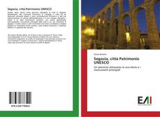 Bookcover of Segovia, città Patrimonio UNESCO