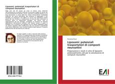 Bookcover of Liposomi: potenziali trasportatori di composti neuroattivi