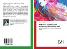 Buchcover von Costanza dei colori visti attraverso veli colorati reali