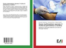 Bookcover of Gozzo multinodulare operato: il rischio di persistenza o recidiva