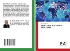 Buchcover von PROGETTARE IL FUTURO : IL CASO ITALIA