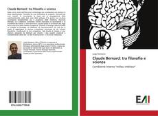 Buchcover von Claude Bernard: tra filosofia e scienza