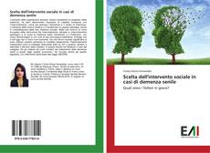 Capa do livro de Scelta dell'intervento sociale in casi di demenza senile 