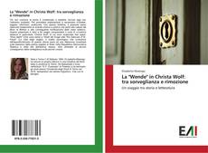Capa do livro de La "Wende" in Christa Wolf: tra sorveglianza e rimozione 