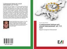 Bookcover of L’ordinamento italiano ed i vincoli internazionali. art. 117 Cost