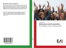 Bookcover of Motivation and its dynamics