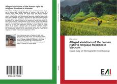 Bookcover of Alleged violations of the human right to religious freedom in Vietnam