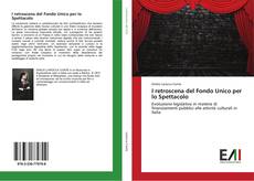 Buchcover von I retroscena del Fondo Unico per lo Spettacolo