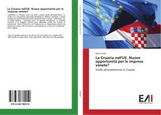 Buchcover von La Croazia nell'UE. Nuove opportunità per le imprese venete?