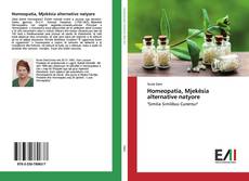 Bookcover of Homeopatia, Mjekësia alternative natyore