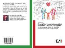 Ibuprofene in neonati prematuri con dotto arterioso pervio(PDA) kitap kapağı