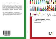 Bookcover of La tassazione degli alcolici nell'Unione Europea