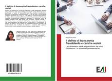 Bookcover of Il delitto di bancarotta fraudolenta e cariche sociali
