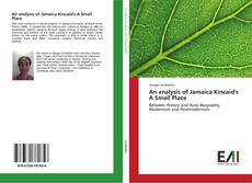 Bookcover of An analysis of Jamaica Kincaid's A Small Place