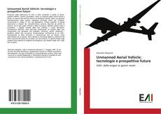 Capa do livro de Unmanned Aerial Vehicle: tecnologie e prospettive future 