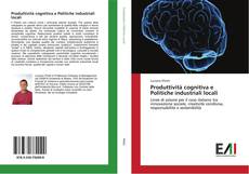 Capa do livro de Produttività cognitiva e Politiche industriali locali 