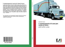 Portada del libro de L’autotrasporto di cose per conto di terzi: