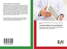 Bookcover of I social media e le vaccinazioni
