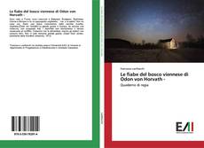 Bookcover of Le fiabe del bosco viennese di Odon von Horvath -