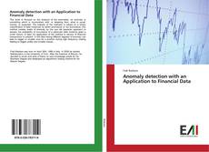Bookcover of Anomaly detection with an Application to Financial Data