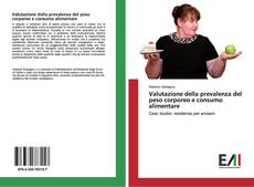 Capa do livro de Valutazione della prevalenza del peso corporeo e consumo alimentare 