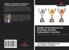 Model of Excellence for Brazilian Aerobic Gymnastics Coaches的封面