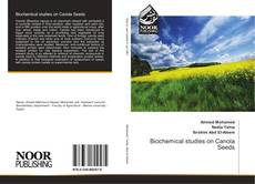 Buchcover von Biochemical studies on Canola Seeds