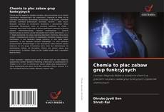 Capa do livro de Chemia to plac zabaw grup funkcyjnych 