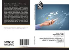 Portada del libro de Service Oriented Architecture for eLearning systems: Web 2.0 Approach