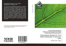 Buchcover von Physiological Studies On Two Native Halophytes To Burullus Lake