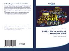 Bookcover of Varfëria dhe papunësia në komunën e Vitisë