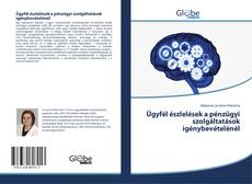 Capa do livro de Ügyfél észlelések a pénzügyi szolgáltatások igénybevételénél 