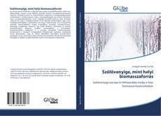 Bookcover of Szőlővenyige, mint helyi biomasszaforrás