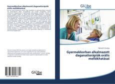 Portada del libro de Gyermekkorban alkalmazott daganatterápiák orális mellékhatásai