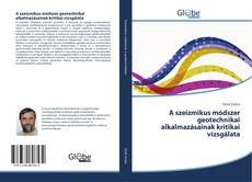 Capa do livro de A szeizmikus módszer geotechnikai alkalmazásainak kritikai vizsgálata 